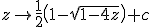 z \to \frac{1}{2} \left(1-\sqrt{1-4 z}\right) + c 